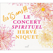 Herve Niquet: Les 25 ans !!!: Le Concert Spirituel, Hervé Niquet