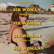 Sir Woman: Making Love