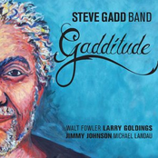 Steve Gadd Band: Gadditude