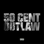 Outlaw by 50 Cent