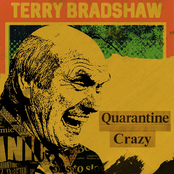 Terry Bradshaw: Quarantine Crazy