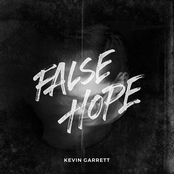 Kevin Garrett: False Hope