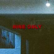 Nine Only