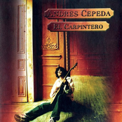 Andres Cepeda: El Carpintero