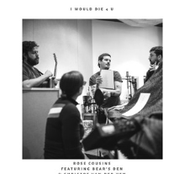 I Would Die 4 U (feat. Bear's Den and Christof van der Ven)