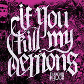 If You Kill My Demons