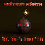 Music from the Motion Picture, Shötgun Piñata