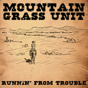 Mountain Grass Unit: Runnin' From Trouble