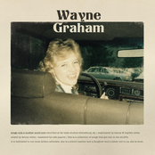 Wayne Graham: Songs Only a Mother Could Love