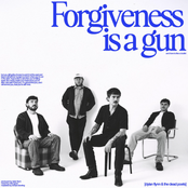Forgiveness Is A Gun