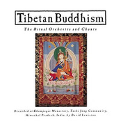 Tibetan Buddhism: The Ritual Orchestra & Chants