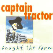 Captain Tractor: Bought The Farm