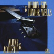 Buddy Guy & Junior Wells - Alone & Acoustic Artwork