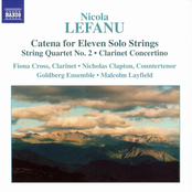 LEFANU: Catena / String Quartet No. 2 / Clarinet Concertino