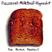 Piecemeal. Milktoast. Hippieshit.