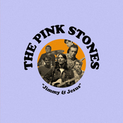 The Pink Stones: Jimmy & Jesus