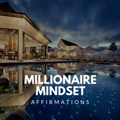 Millionaire Mindset Affirmations