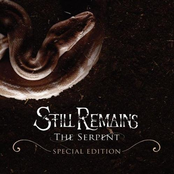 Still Remains: The Serpent [Special Edition]