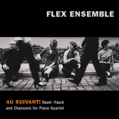 Au Suivant! Ravel - Fauré and Chansons for Piano Quartet