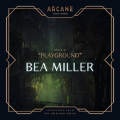 Bea Miller: Playground (from the series Arcane League of Legends)