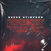 Somebody Told Me