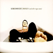 It's Not The Liquor I Miss by Luke Doucet