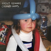 Hadley Kennary: Crooked Roots