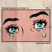 Breakup Songs are Love Songs Too Vol. I - EP