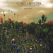 Corey Crowder: Learning To Let Go