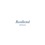 Recollected