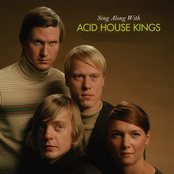 Acid House Kings - Sing Along With Acid House Kings Artwork