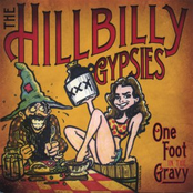 The Hillbilly Gypsies: One Foot In The Gravy