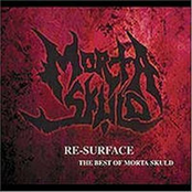 Re-Surface: The Best of Morta Skuld