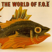 THE WORLD OF F.O.E