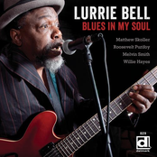 Lurrie Bell: Blues In My Soul