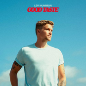 Levi Hummon: Good Taste