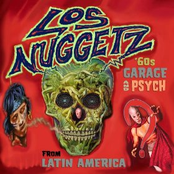 Los Nuggetz - 60's Punk, Pop and Psychedelic From Latin America