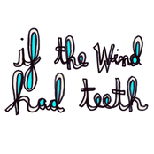 If The Wind Had Teeth