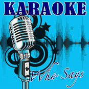 Who Says (Selena Gomez & The Scene Tribute) - Karaoke