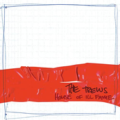 The Trews: House of Ill Fame (Bonus Live Cut Edition)