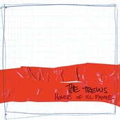 The Trews: House Of Ill Fame (Bonus Live Cut Edition)