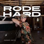 Danae Hays: Rode Hard