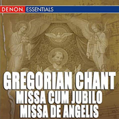 Gregorian Chant: Missa Cum Jubilo - Missa De Angelis - Missa Kyrie fons bonitatis