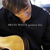 Bryan White: Greatest Hits