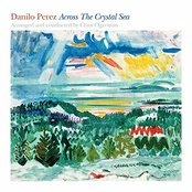 Danilo Perez: Across The Crystal Sea