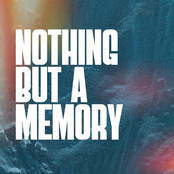Nothing But A Memory