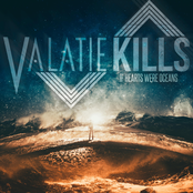 Valatie Kills: If Hearts Were Oceans