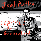 Joel Astley: Seattle to Greaseland