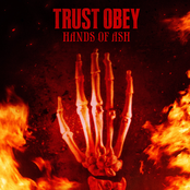 Hands Of Ash by Trust Obey