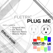 DSUK008 Fletric - Plug Me (Inc. Original Mix, EK Remix, Retroid Remix & Macho Remix)